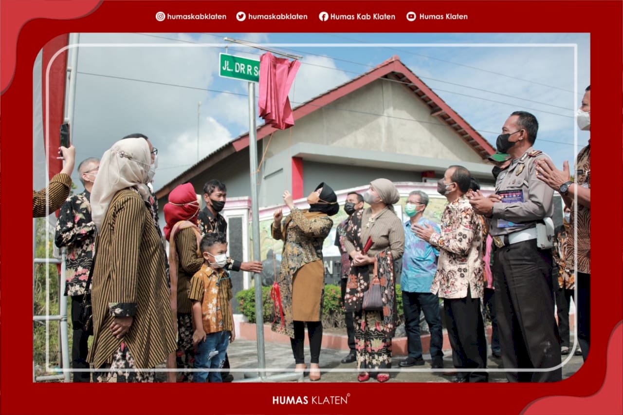 Bupati Klaten Resmi Namai Ruas Jalan Gebyok-Jimbung Dengan Nama Dr. R. Soeharto